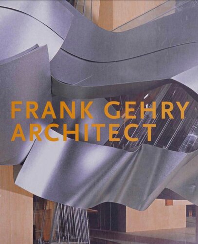 Frank Gehry, Architect: The Art of Architecture (Guggenheim Museum Publications)