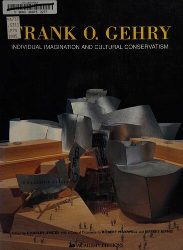 Frank O. Gehry: Individual Imagination and Cultural Conservatism