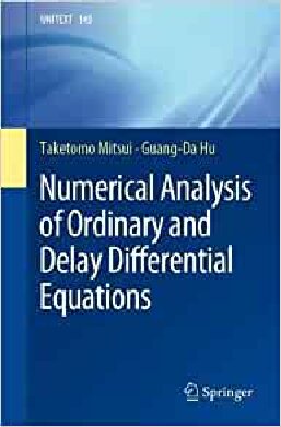 Numerical Analysis of Ordinary and Delay Differential Equations (UNITEXT, 145)