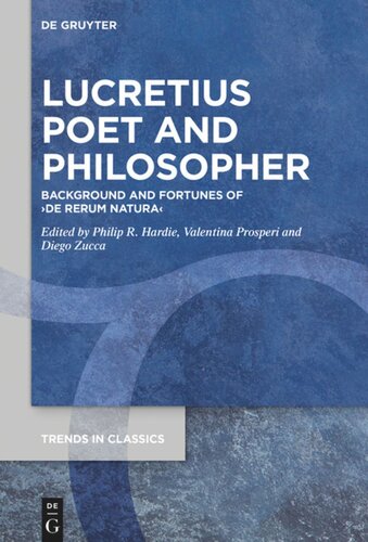 Lucretius Poet and Philosopher: Background and Fortunes of ›De Rerum Natura‹