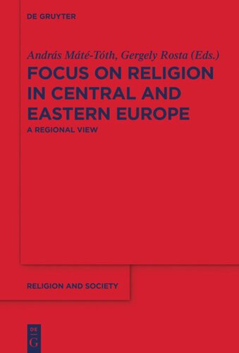 Focus on Religion in Central and Eastern Europe: A Regional View