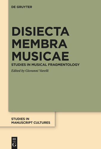 Disiecta Membra Musicae: Studies in Musical Fragmentology