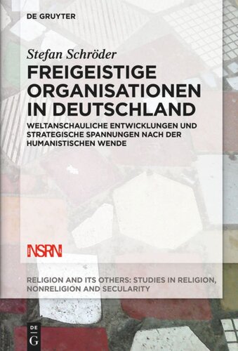 Freigeistige Organisationen in Deutschland: Weltanschauliche Entwicklungen und strategische Spannungen nach der humanistischen Wende