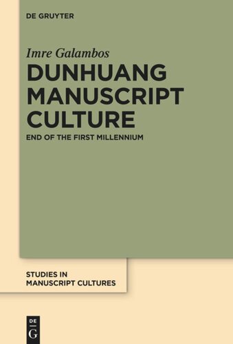 Dunhuang Manuscript Culture: End of the First Millennium