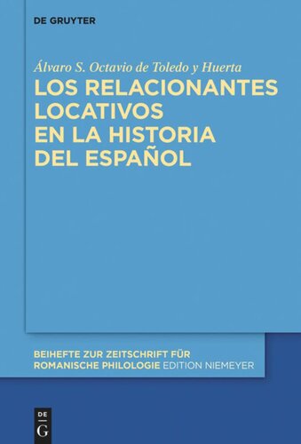 Los relacionantes locativos en la historia del español