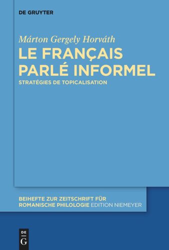 Le français parlé informel: Stratégies de topicalisation