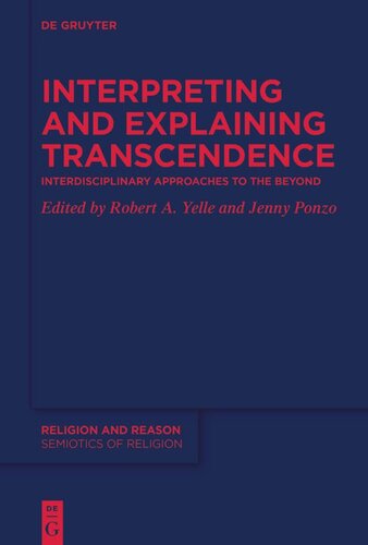 Interpreting and Explaining Transcendence: Interdisciplinary Approaches to the Beyond