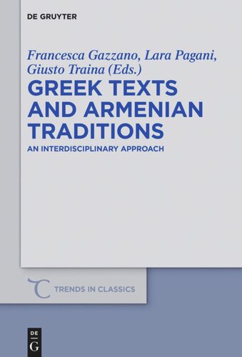 Greek Texts and Armenian Traditions: An Interdisciplinary Approach