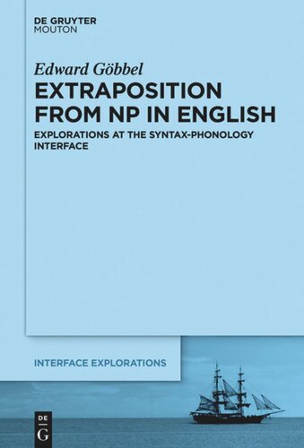 Extraposition from NP in English: Explorations at the Syntax-Phonology Interface