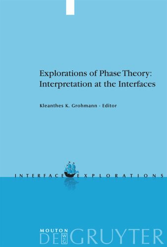 Explorations of Phase Theory: Interpretation at the Interfaces