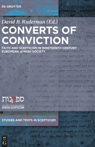 Converts of Conviction: Faith and Scepticism in Nineteenth Century European Jewish Society