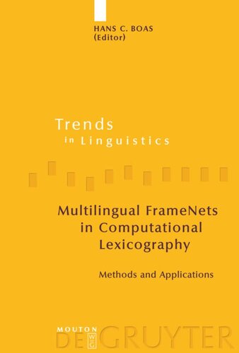 Multilingual FrameNets in Computational Lexicography: Methods and Applications