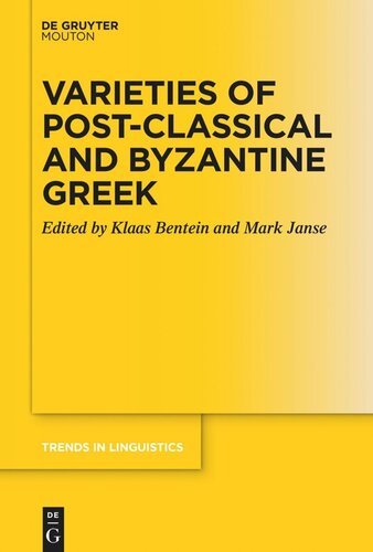 Varieties of Post-classical and Byzantine Greek