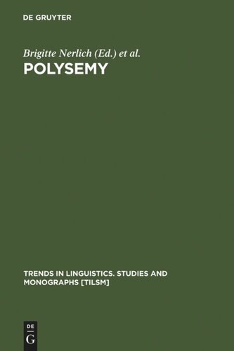 Polysemy: Flexible Patterns of Meaning in Mind and Language