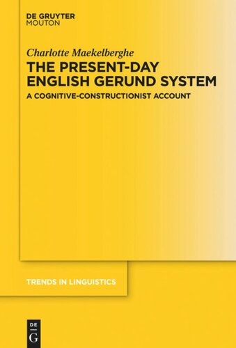 The Present-day English Gerund System: A Cognitive-Constructionist Account