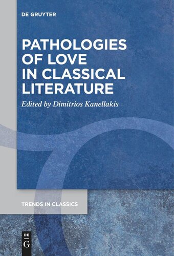 Pathologies of Love in Classical Literature