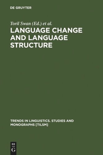 Language Change and Language Structure: Older Germanic Languages in a Comparative Perspective