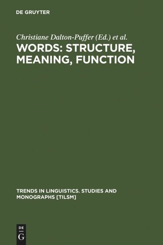 Words: Structure, Meaning, Function: A Festschrift for Dieter Kastovsky