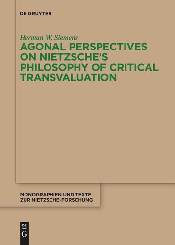 Agonal Perspectives on Nietzsche's Philosophy of Critical Transvaluation