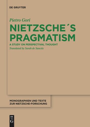 Nietzsche´s Pragmatism: A Study on Perspectival Thought