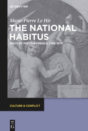 The National Habitus: Ways of Feeling French, 1789–1870