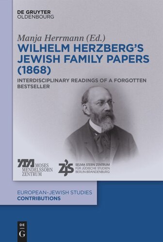 Wilhelm Herzberg’s Jewish Family Papers (1868): Interdisciplinary Readings of a Forgotten Bestseller