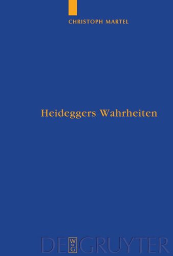 Heideggers Wahrheiten: Wahrheit, Referenz und Personalität in 