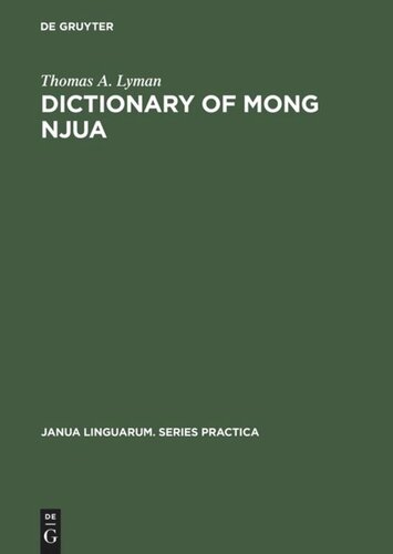 Dictionary of Mong Njua: A Miao (Meo) Language of Southeast Asia