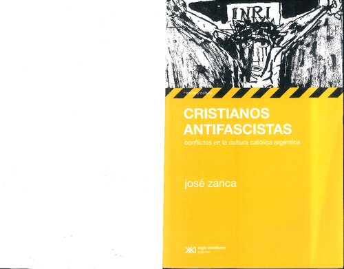 Cristianos antifascistas : conflictos en la cultura católica argentina, 1936-1959