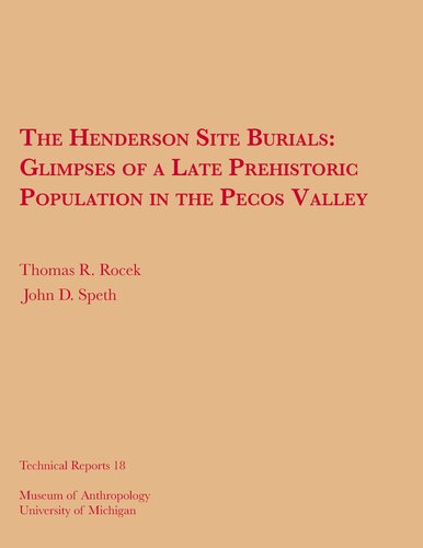 The Henderson Site Burials: Glimpses of a Late Prehistoric Population in the Pecos Valley