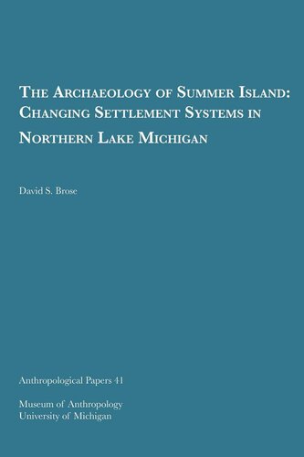 The Archaeology of Summer Island: Changing Settlement Systems in Northern Lake Michigan