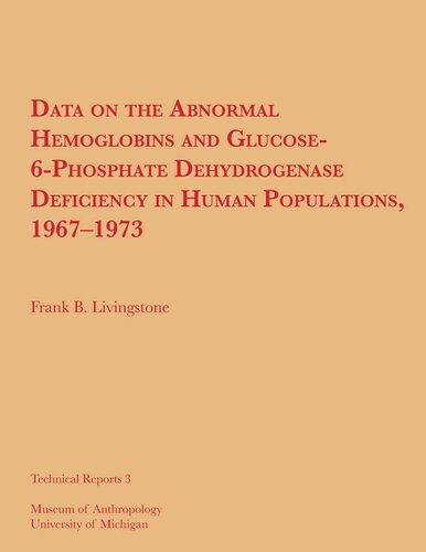 Data on the Abnormal Hemoglobins and Glucose-6-Phosphate Dehydrogenase Deficiency in Human Populations, 1967–1973