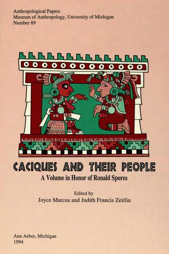 Caciques and Their People: A Volume in Honor of Ronald Spores