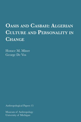 Oasis and Casbah: Algerian Culture and Personality in Change