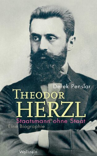 Theodor Herzl: Staatsmann ohne Staat  Eine Biographie. Aus dem Englischen übersetzt von Norbert Juraschitz