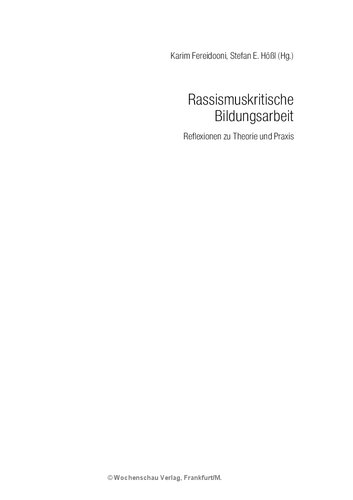 Rassismuskritische Bildungsarbeit. Reflexionen zu Theorie und Praxis