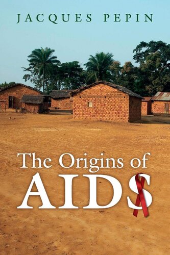 The Origins of AIDS