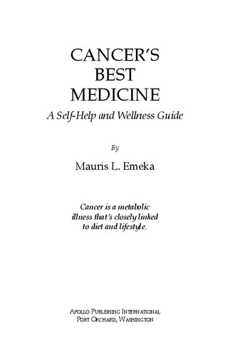 Cancer's Best Medicine -- A Self-Help and Wellness Guide, second edition