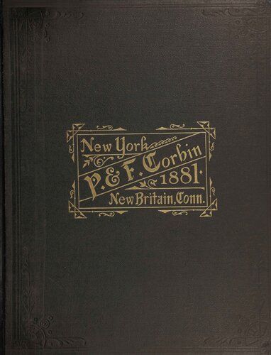 Illustrated and Descriptive Catalogue and Price List of Hardware Manufactured by P. & F. Corbin (1881)