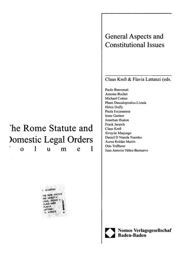 The Rome Statute and Domestic Legal Orders, Vol. 1: General Aspects and Constitutional Issues