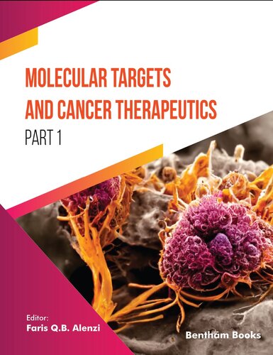 Molecular Targets and Cancer Therapeutics (Part 1)