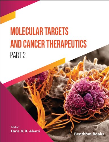 Molecular Targets and Cancer Therapeutics (Part 2)