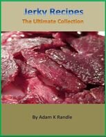 Jerky Recipes_The Ultimate Collection