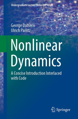 Nonlinear Dynamics: A Concise Introduction Interlaced with Code