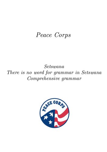 Peace Corps Setswana There is no word for grammar in Setswana Comprehensive grammar