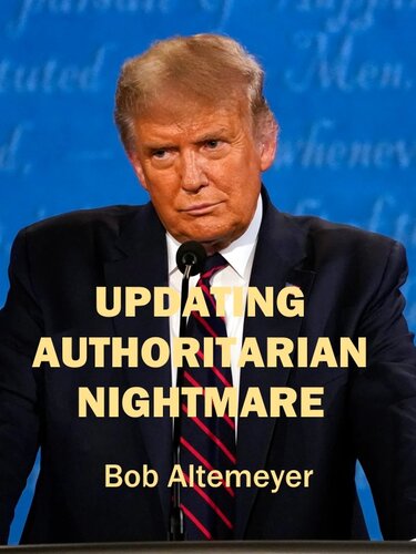 Updating Authoritarian Nightmare