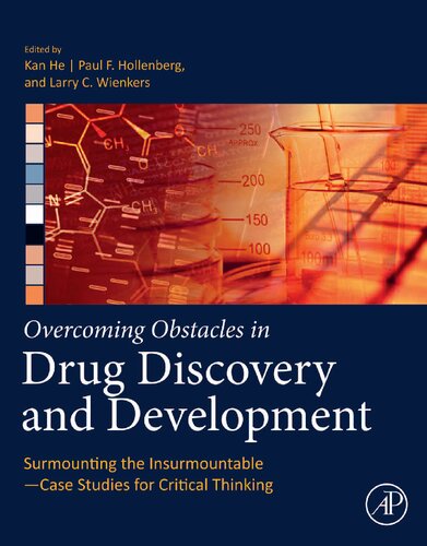 Overcoming Obstacles in Drug Discovery and Development: Surmounting the Insurmountable―Case Studies for Critical Thinking