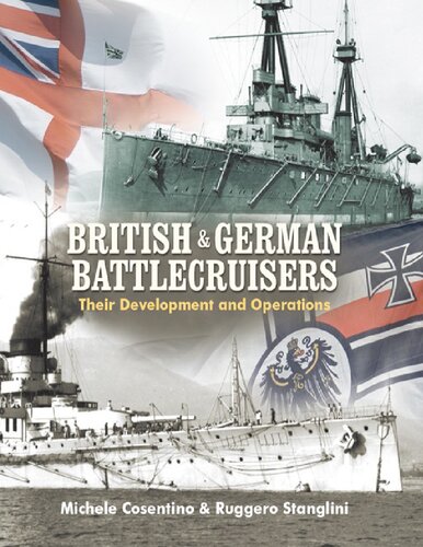 British & German Battlecruisers: Their Development and Operations