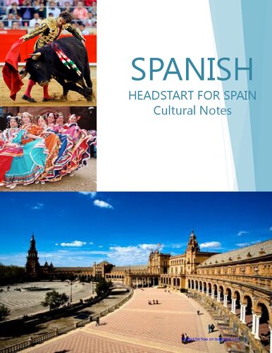 Spanish headstart for Spain : cultural notes.