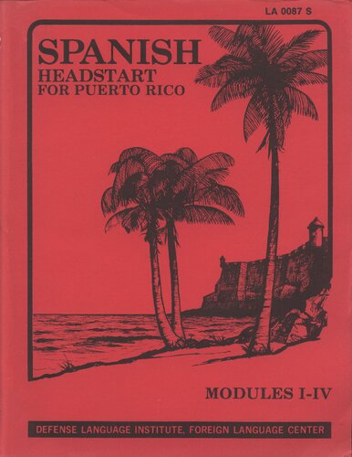 Spanish Headstart for Puerto Rico : modules I-IV